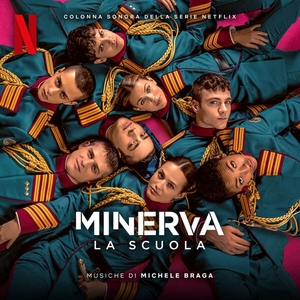 Minerva La scuola Season 1 (Colonna sonora della serie Netflix)